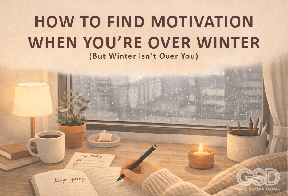 How to Find Motivation When You’re Over&nbsp;Winter